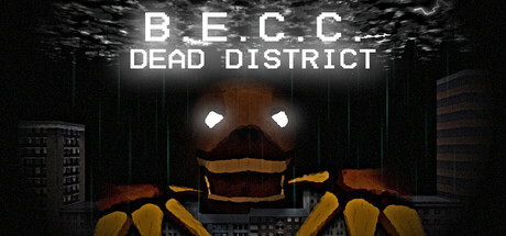 B.E.C.C.: Dead District — Steam header