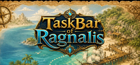 Task Bar of Ragnalis — Steam header