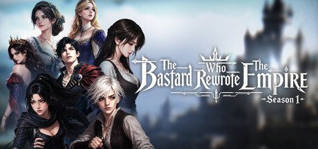 The Bastard Who Rewrote The Empire Season 1 — Steam header