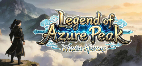 Legend of Azure Peak : Wuxia Heroes — Steam header