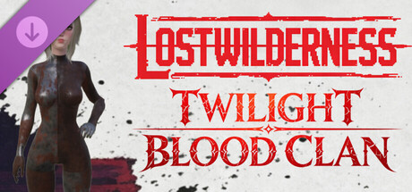 LOSTWILDERNESS-Twilight Blood Clan