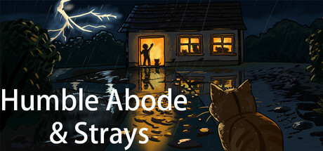 Humble Abode & Strays