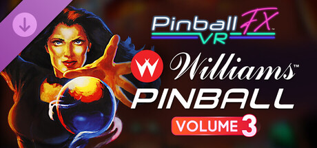 Pinball FX VR - Williams™ Pinball: Volume 3