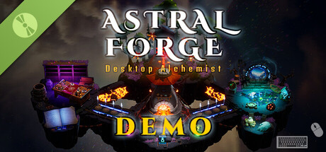 Astral Forge: Desktop Alchemist Demo