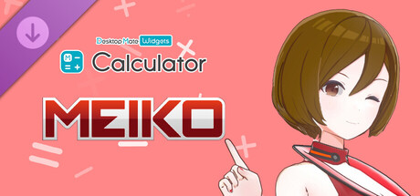 電卓 - Desktop Mate Widgets MEIKO DLC