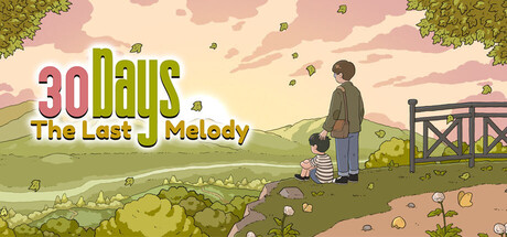 30 Days: The Last Melody — Steam header