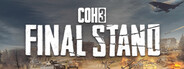 Company of Heroes 3: Final Stand