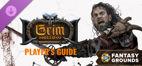 Fantasy Grounds - Grim Hollow: Player's Guide