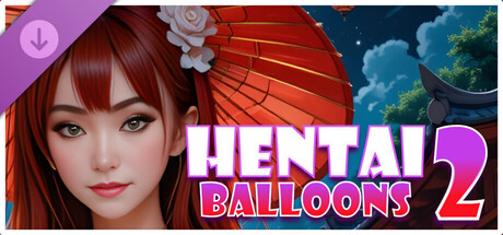 Hentai Balloons 2 - Geisha DLC