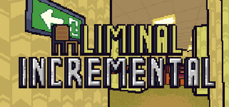 Liminal Incremental