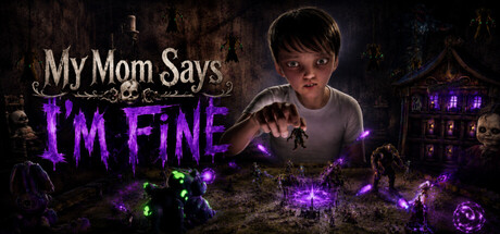 My Mom Says I’m Fine
