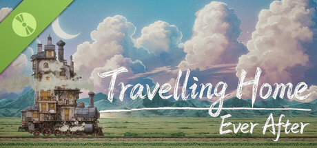 Travelling Home: Ever After Demo