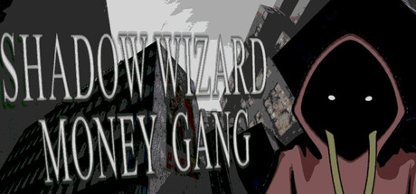 SHADOW WIZARD MONEY GANG — Steam header