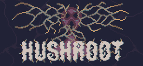 Hushroot