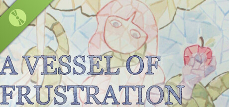 A Vessel of Frustration Demo