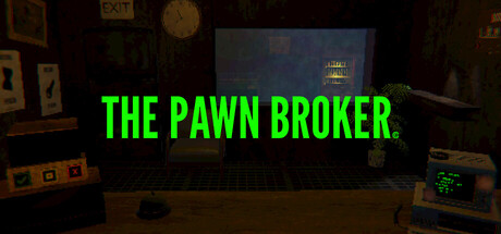 The Pawn Broker — Steam header