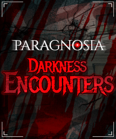 Paragnosia - Darkness Encounters