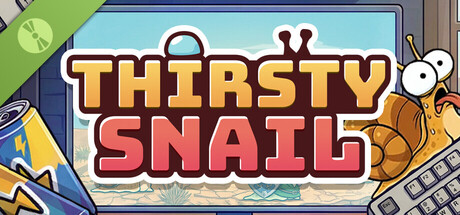 Thirsty Snail Demo