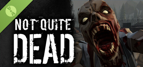 Not Quite Dead: Open World Survival Demo