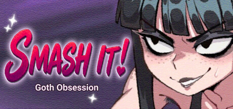 Goth Obsession: SMASH IT!