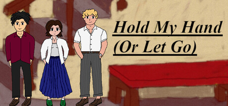 Hold My Hand (Or Let Go) — Steam header