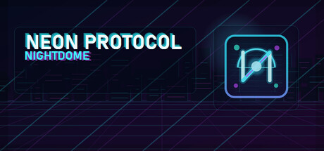 Neon Protocol: Nightdome