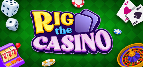 Rig the Casino — Steam header