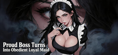 Proud Boss Turns Into Obedient Loyal Maid