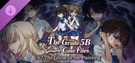 The Grade 5B Case Files  Ch2 - The Ghost in the Painting