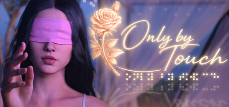 Only by Touch