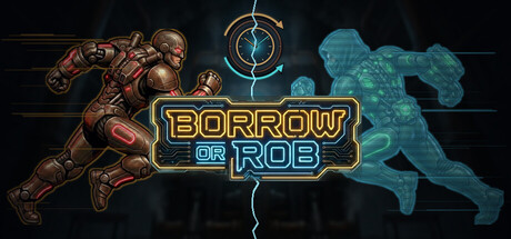 Borrow or Rob