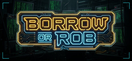 Borrow or Rob