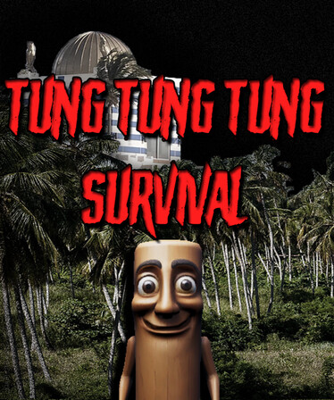 Tung Tung Tung Survival