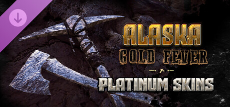 Alaska Gold Fever DLC - Platinum Skins
