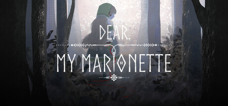 Dear. My Marionette