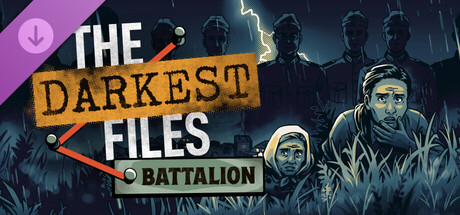 The Darkest Files - Battalion