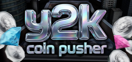 Y2K Coin Pusher