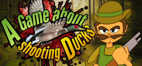 A Game About Shooting Ducks — Steam header