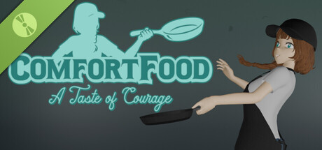 Comfort Food: A Taste of Courage Demo