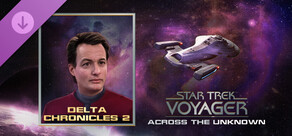 Star Trek: Voyager - Across the Unknown - Delta Chronicles 2 DLC