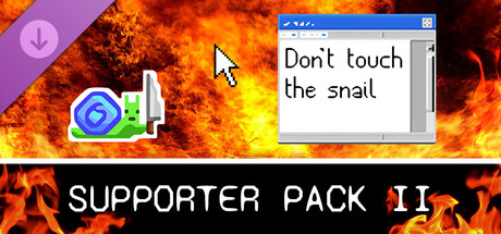 Don't Touch the Snail - Supporter Pack II