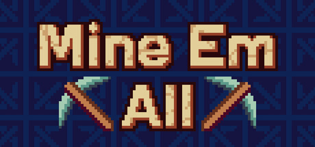 MineEmAll — Steam header