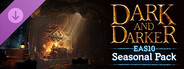 Dark and Darker - EAS10 Seasonal Pack