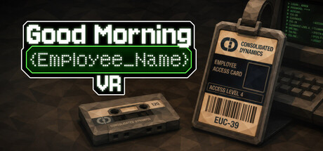 Good Morning [Employee Name] VR