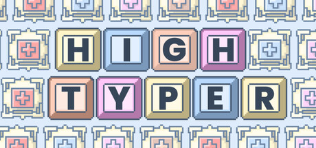 High Typer — Steam header
