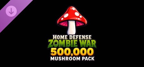 Home Defense Zombie War - 500,000 Mushroom Pack