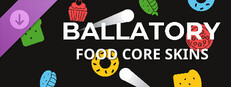 Ballatory - Food Core Skins