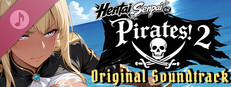 Hentai Senpai: Pirates! 2 Original Soundtrack