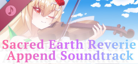 Sacred Earth - Reverie Append Soundtrack