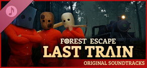 Forest Escape: Last Train - Original Soundtracks